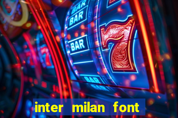 inter milan font free download